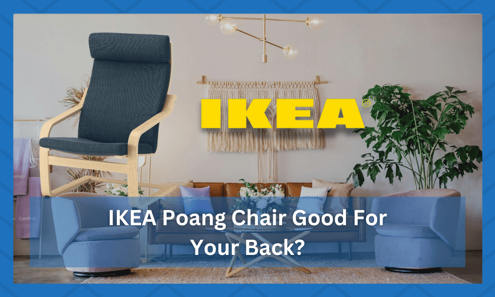 is the ikea poang chair good for your back