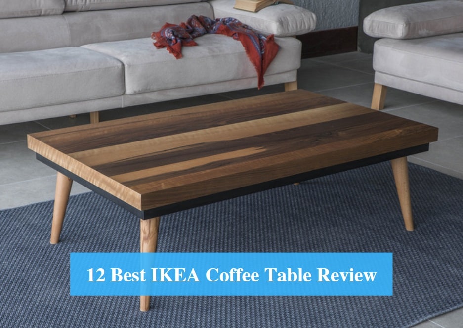 12 Best Ikea Coffee Table Review 2021, End Table With Storage Ikea