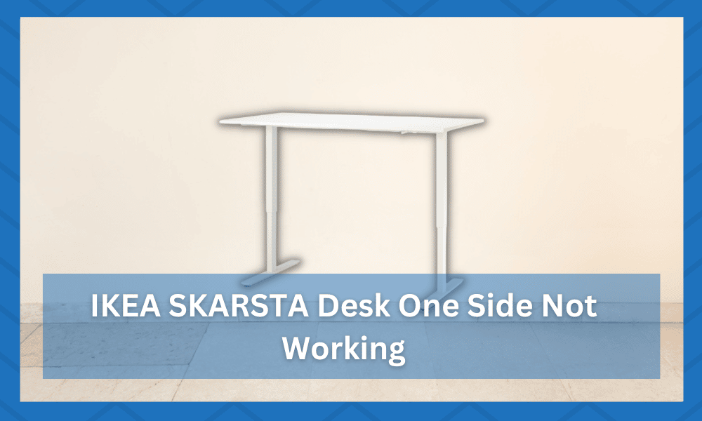 ikea skarsta desk one side not working