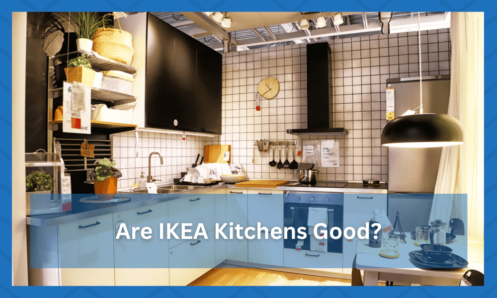 are ikea kitchens good