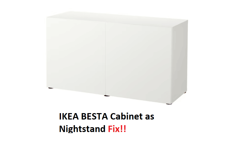 IKEA BESTA Cabinet as Nightstand