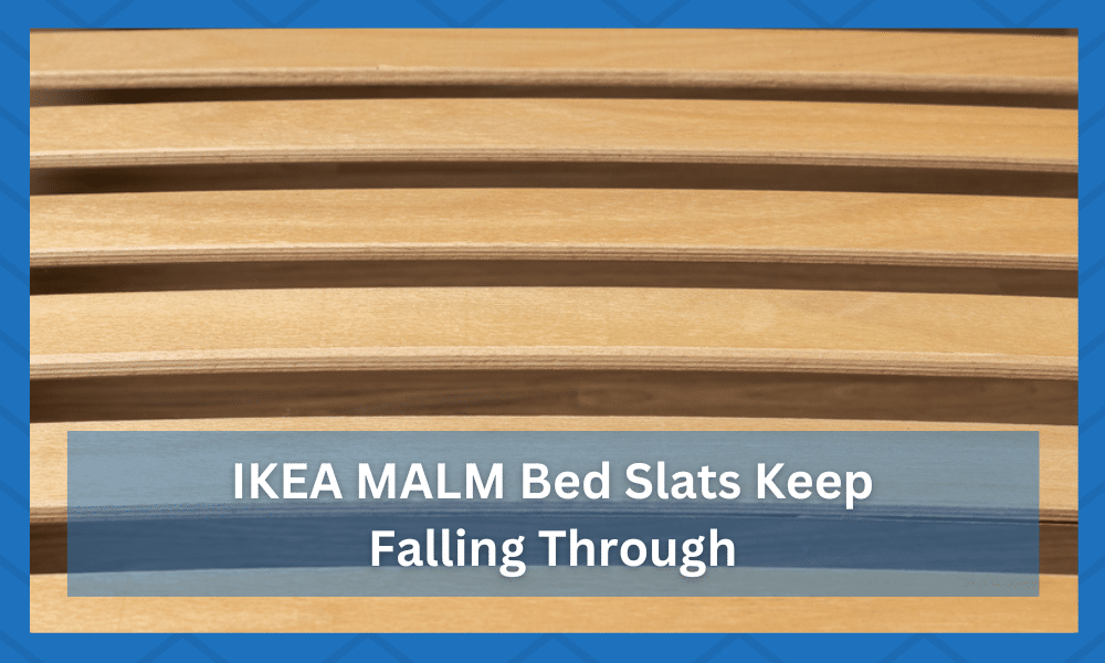 ikea malm bed slats keep falling through