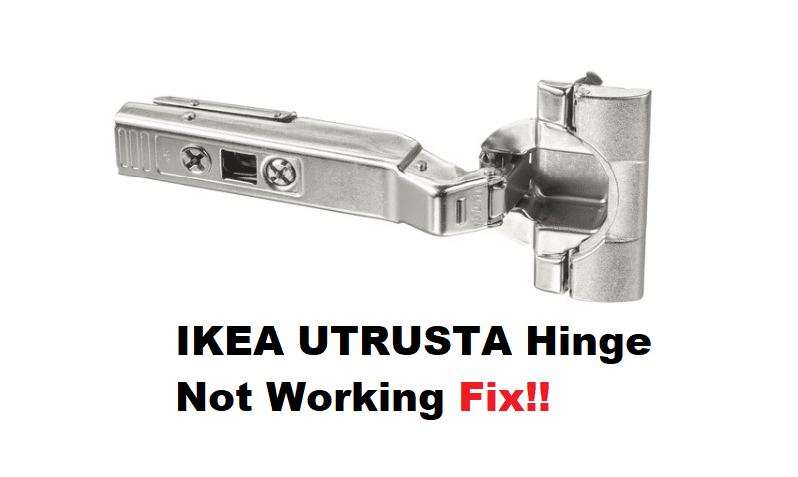 IKEA UTRUSTA Hinge Not Working With Soft Close