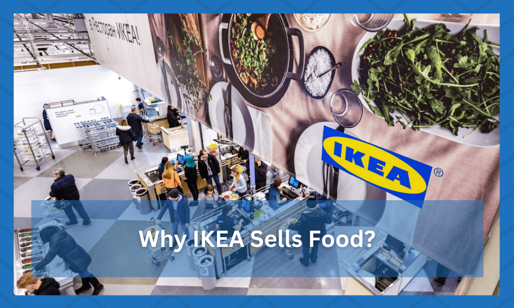 why IKEA sells food