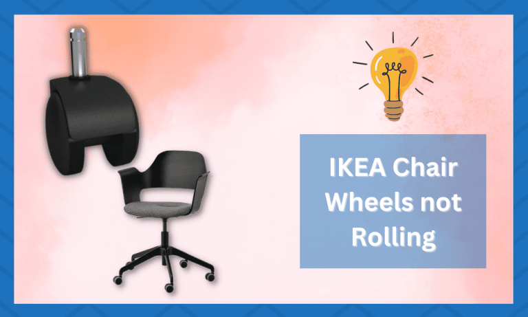 Ikea Chair Wheels Not Rolling
