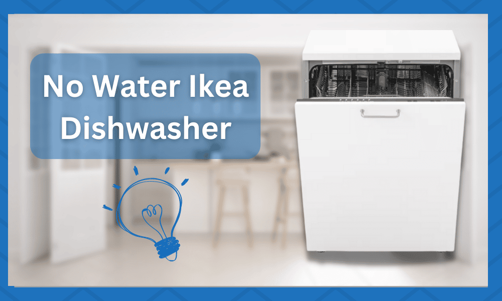 No Water Ikea Dishwasher