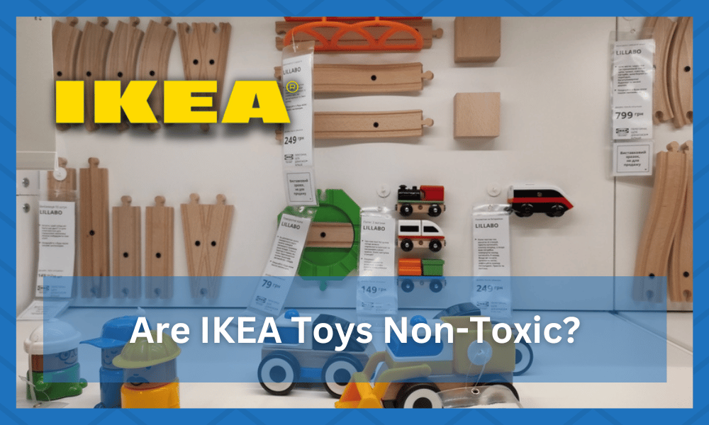 Are IKEA Toys Non-toxic