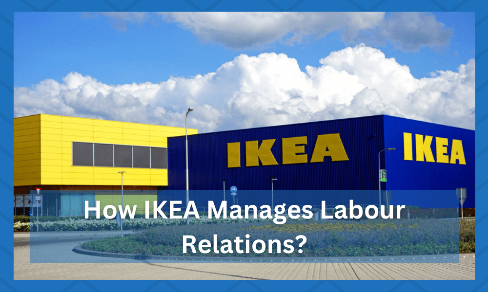 how ikea manages labour relations