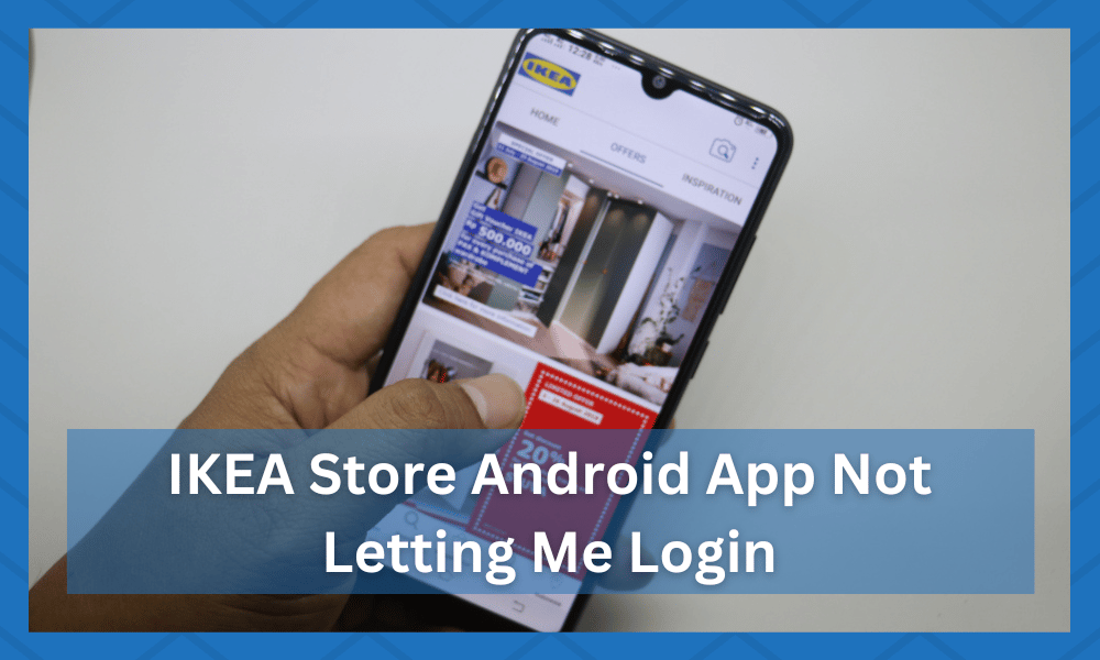 IKEA Store Android App Not Letting Me Log In