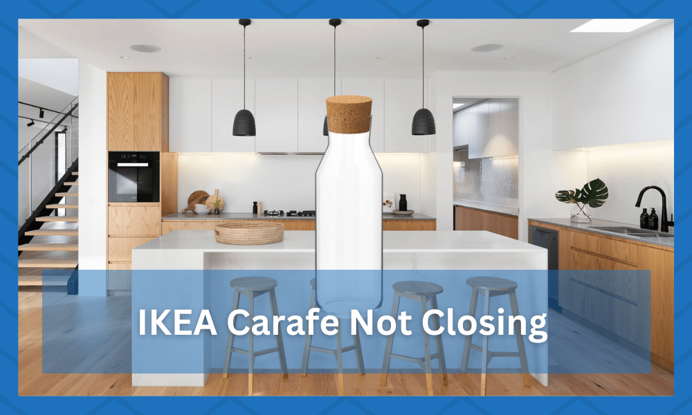 IKEA Carafe not closing