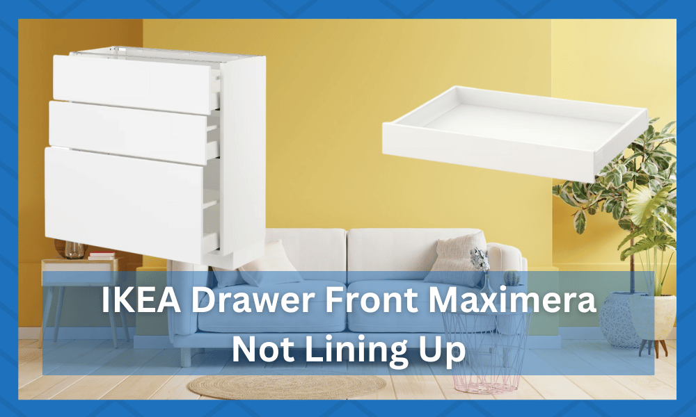IKEA Drawer Front Maximera Not Lining Up