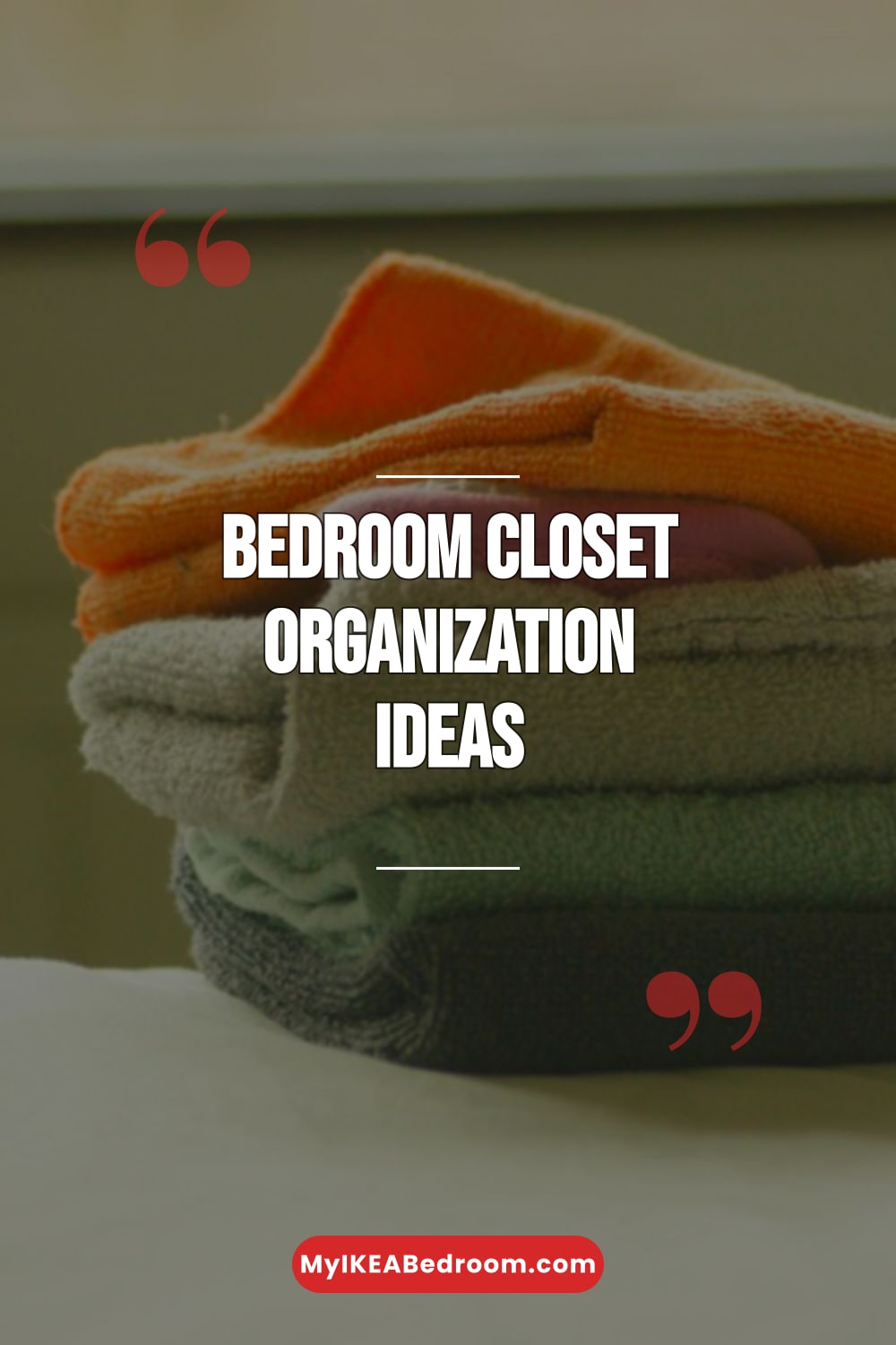 Bedroom Closet Organization Ideas